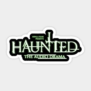 Haunted Title Green Sticker